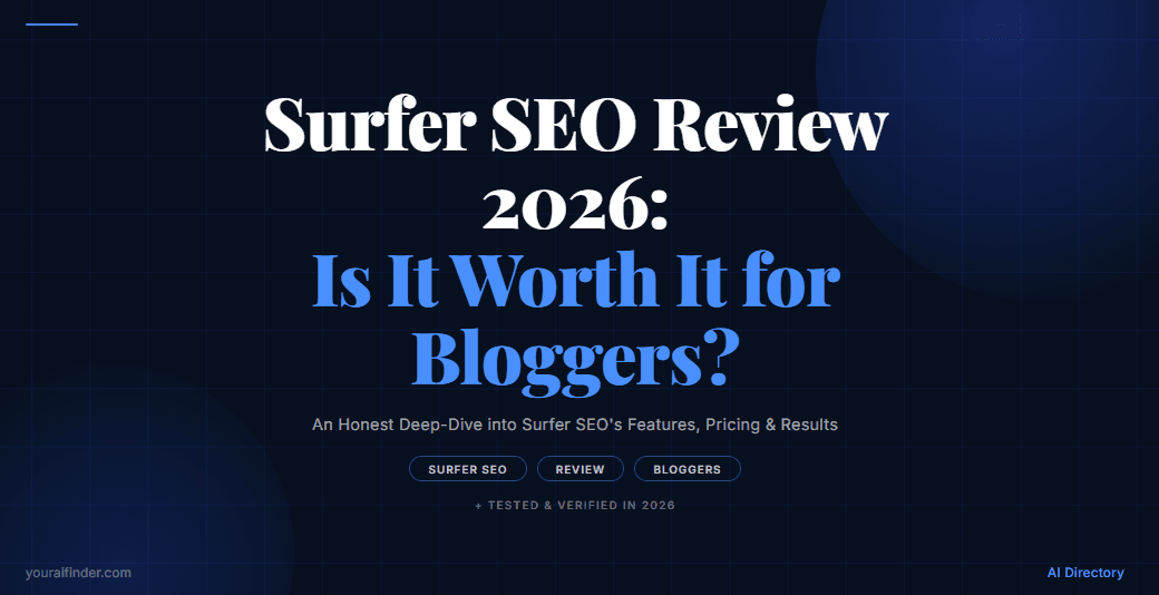 Surfer SEO Review 2026: Is It Worth It for Bloggers?