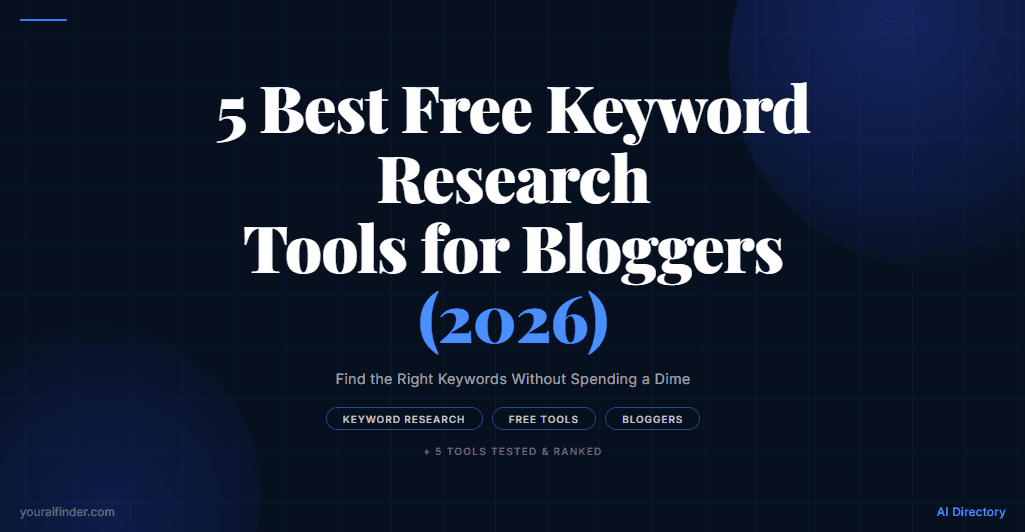 5 Best Free Keyword Research Tools for Bloggers (2026)