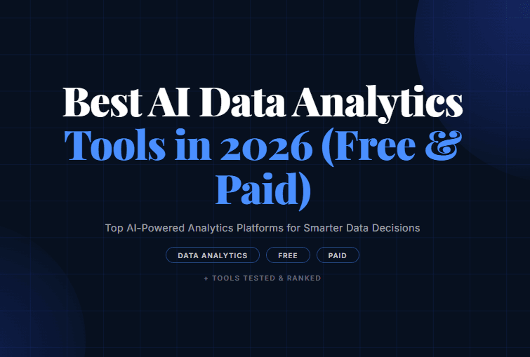 Best AI Data Analytics Tools in 2026 (Free & Paid)