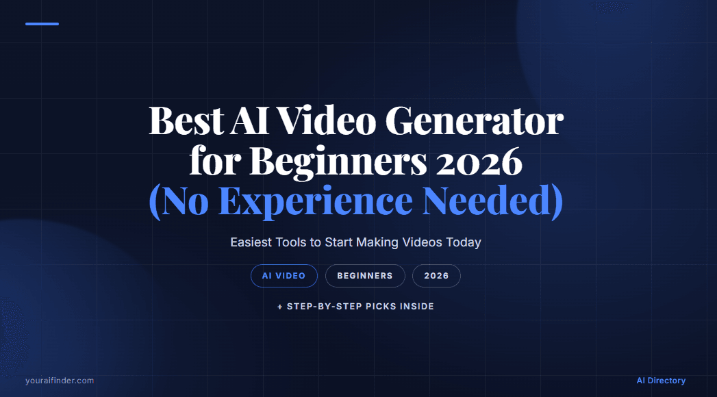 Best AI Video Generator for Beginners 2026 (No Experience)