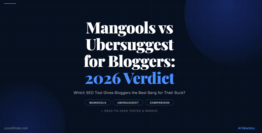 Mangools vs Ubersuggest for Bloggers: 2026 Verdict