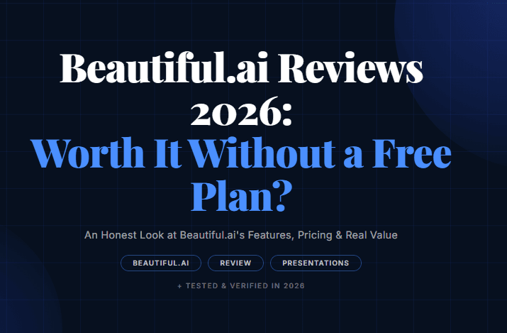 Beautiful.ai Reviews 2026: Worth It Without a Free Plan?