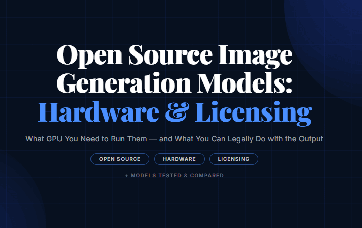 Open Source Image Generation Models: Hardware and Licensing